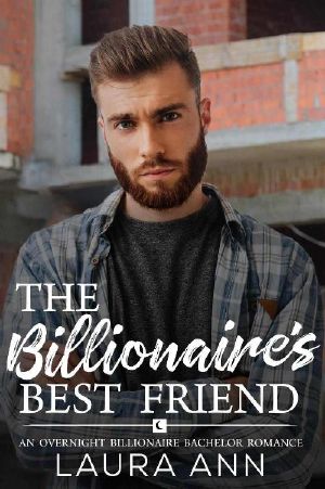 [The Overnight Billionaire Bachelors 05] • "The Billionaire's Best Friend" (The Overnight Billionaire Bachelors Book 5)